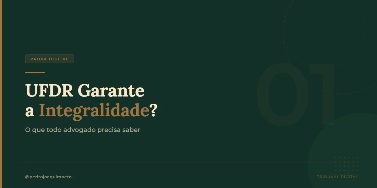 UFDR Garante Integralidade? O Que o Advogado de Defesa Precisa Saber